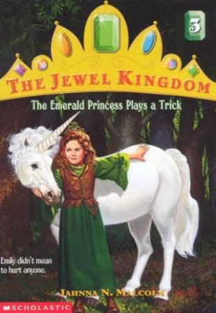 The Emerald Princess Plays A Trick by Jahanna N. Malcolm