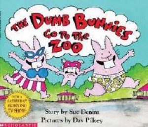 The Dumb Bunnies Go To The Zoo by Sue Denim