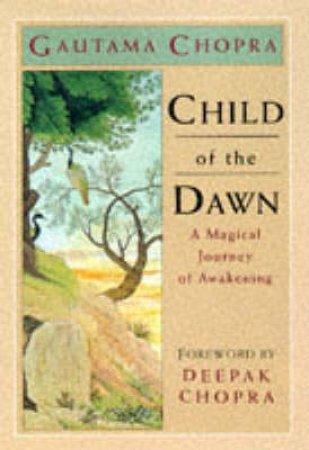 Child Of The Dawn by Gautama Chopra