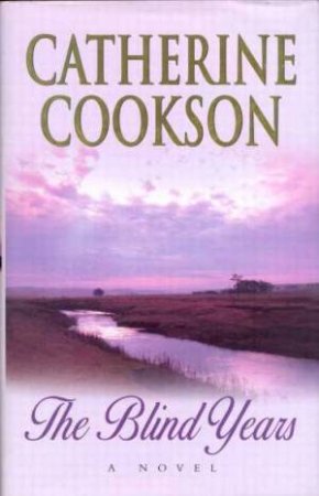 Blind Years by Catherine Cookson