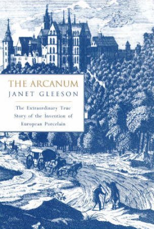 The Arcanum by Janet Gleeson