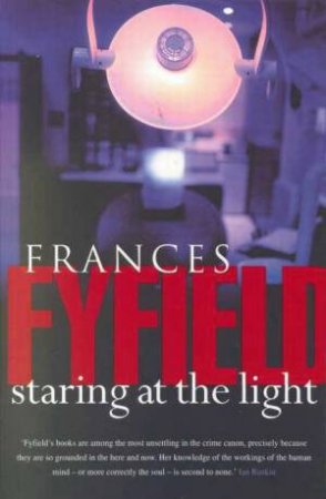 Staring At The Light by Frances Fyfield