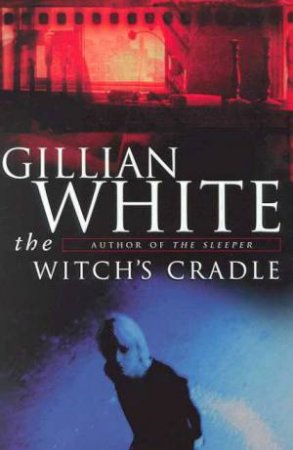 The Witch's Cradle by Gillian White