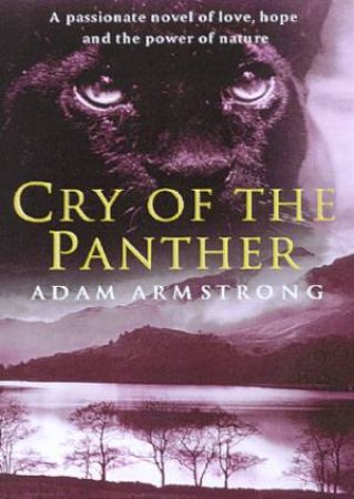 Cry Of The Panther by Adam Armstrong