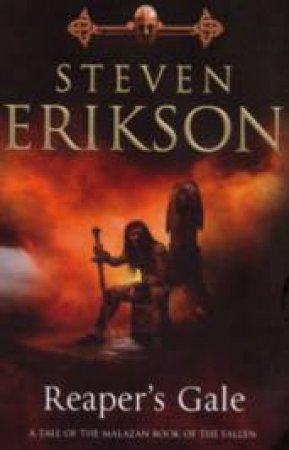 Reaper's Gale by Steven Erikson