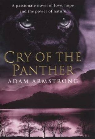 Cry Of The Panther by Adam Armstrong