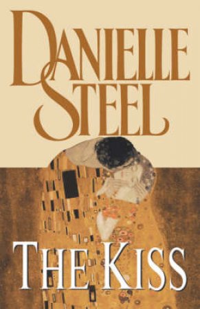 The Kiss by Danielle Steel