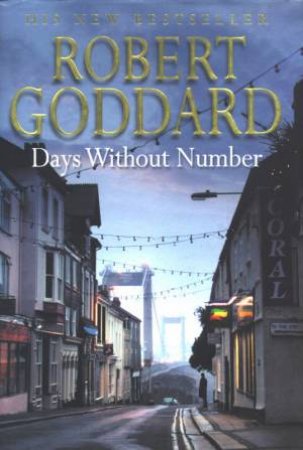 Days Without Number by Robert Goddard