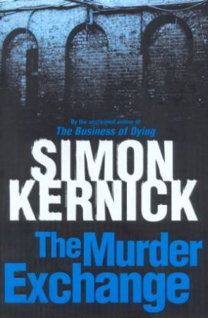 The Murder Exchange by Simon Kernick