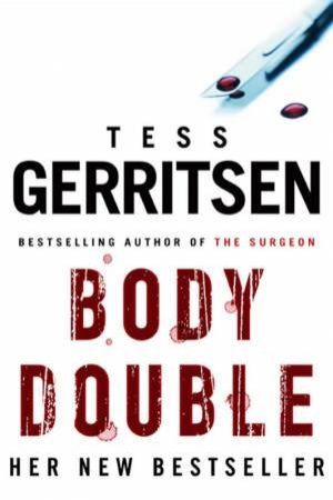 Body Double by Tess Gerritsen