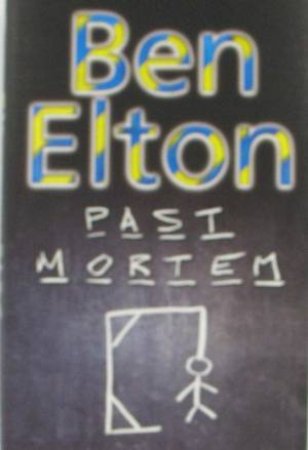 Past Mortem by Ben Elton