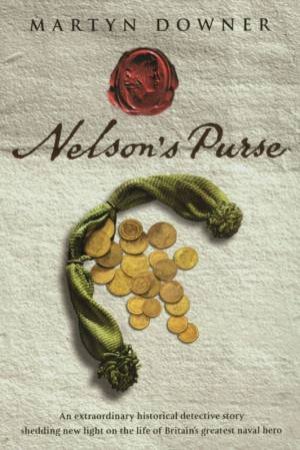 Nelson's Purse by Martyn Downer