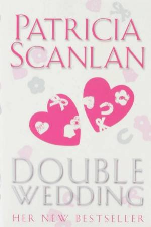 Double Wedding by Patricia Scanlan