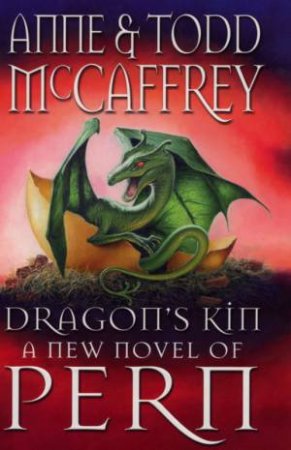 Dragon's Kin by Anne McCaffrey & Todd McCaffrey