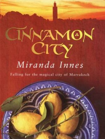 Cinnamon City by Miranda Innes