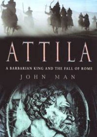 Attilla by John Man