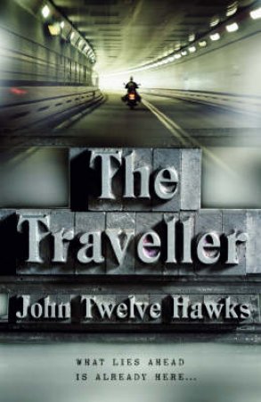 The Traveller by John Twelve Hawks