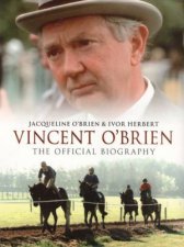 Vincent OBrien The Official Biography