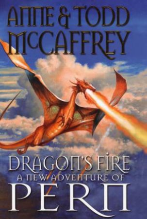 Dragon's Fire by Anne McCaffrey & Todd McCaffrey