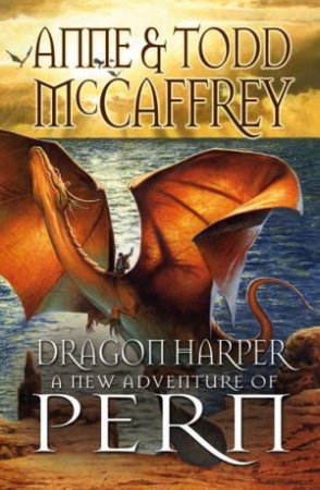 Dragon Harper by Anne McCaffrey & Todd Mccaffrey