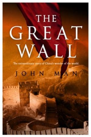 Great Wall by John Man