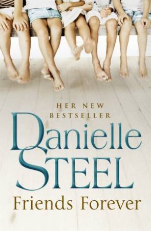 Friends Forever by Danielle Steel