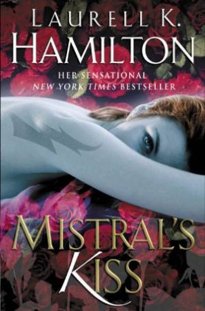 Mistral's Kiss by Laurell K Hamilton