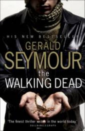 The Walking Dead by Gerald Seymour