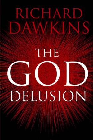 The God Delusion by Richard Dawkins