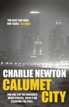 Calumet City by Charlie Newton