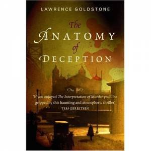 The Anatomy Of Deception by Lawrence Goldstone