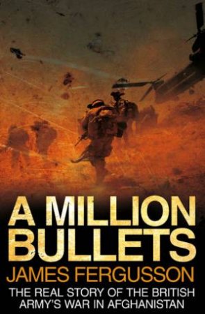 A Million Bullets by James Fergusson