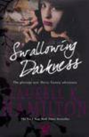 Swallowing Darkness by Laurell K Hamilton