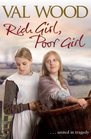 Rich Girl, Poor Girl by Valerie Wood