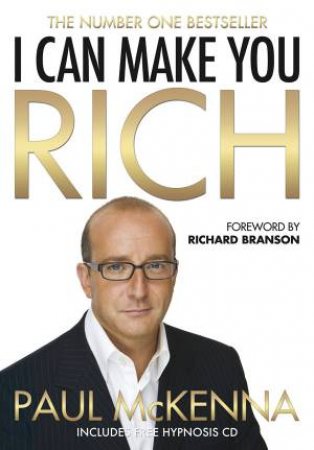 I Can Make You Rich by Paul McKenna