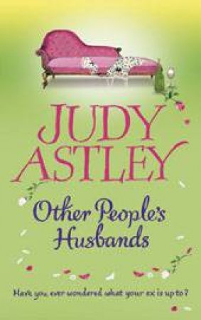 Other People's Husbands by Judy Astley