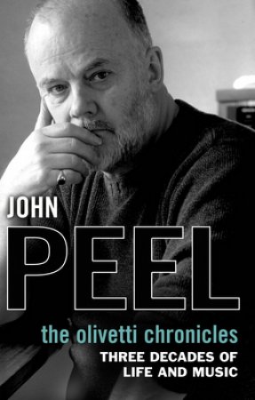 The Olivetti Chronicles by John Peel