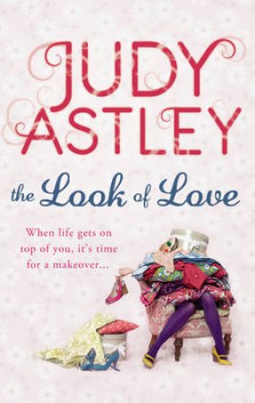 The Look of Love by Judy Astley