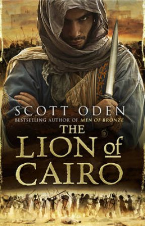 The Lion Of Cairo by Scott Oden