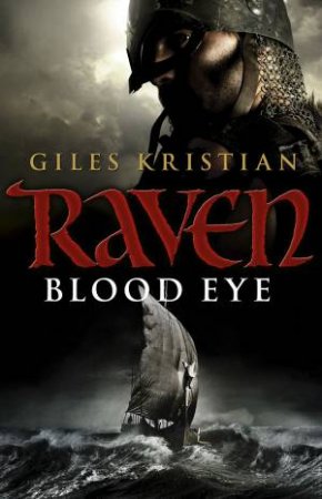 Raven: Blood Eye by Giles Kristian