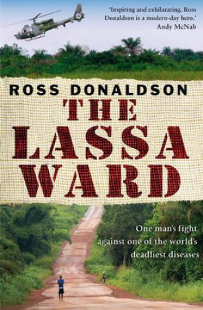 The Lassa Ward by Ross Donaldson