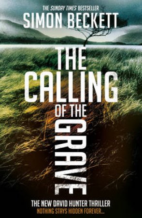 The Calling of the Grave by Simon Beckett