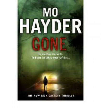 Gone by Mo Hayder