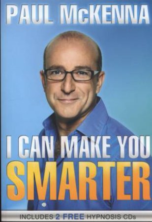 I Can Make You Smarter by Paul Mckenna