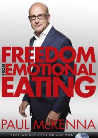 Freedom From Emotional Eating by Paul McKenna