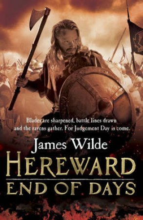 Hereward: End of Days by James Wilde