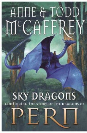 Sky Dragons by Anne McCaffrey &Todd McCaffrey