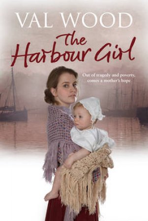 The Harbour Girl by Valerie Wood