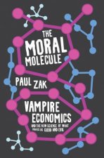 The Moral Molecule Vampire Economics