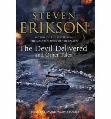 The Devil Delivered and Other Tales by Steven Erikson